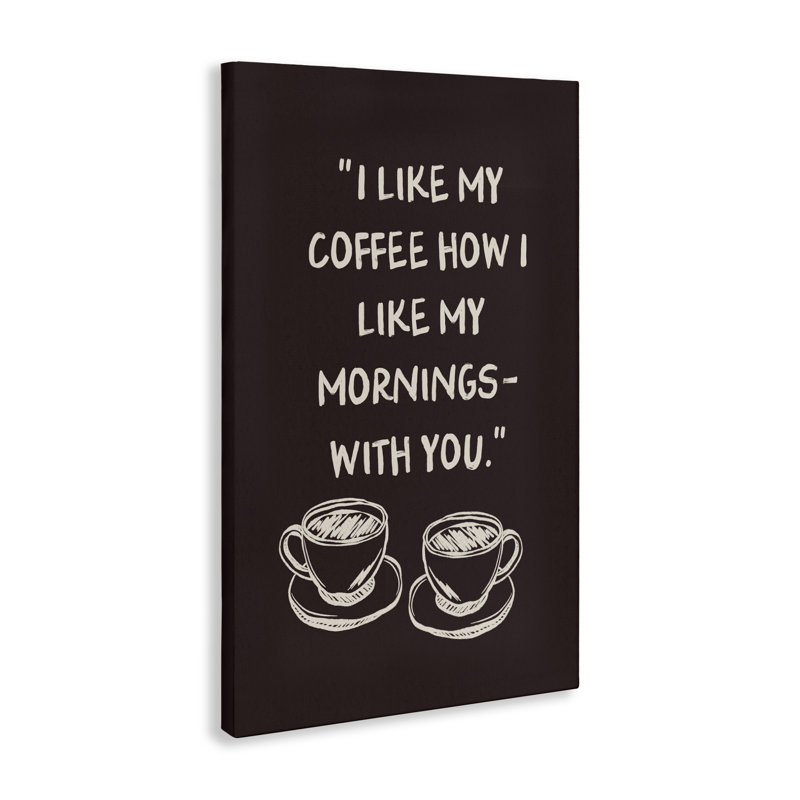 «Coffee Like Morning With You», conception par JJ Design House LLC, H 45 po x l 30 po