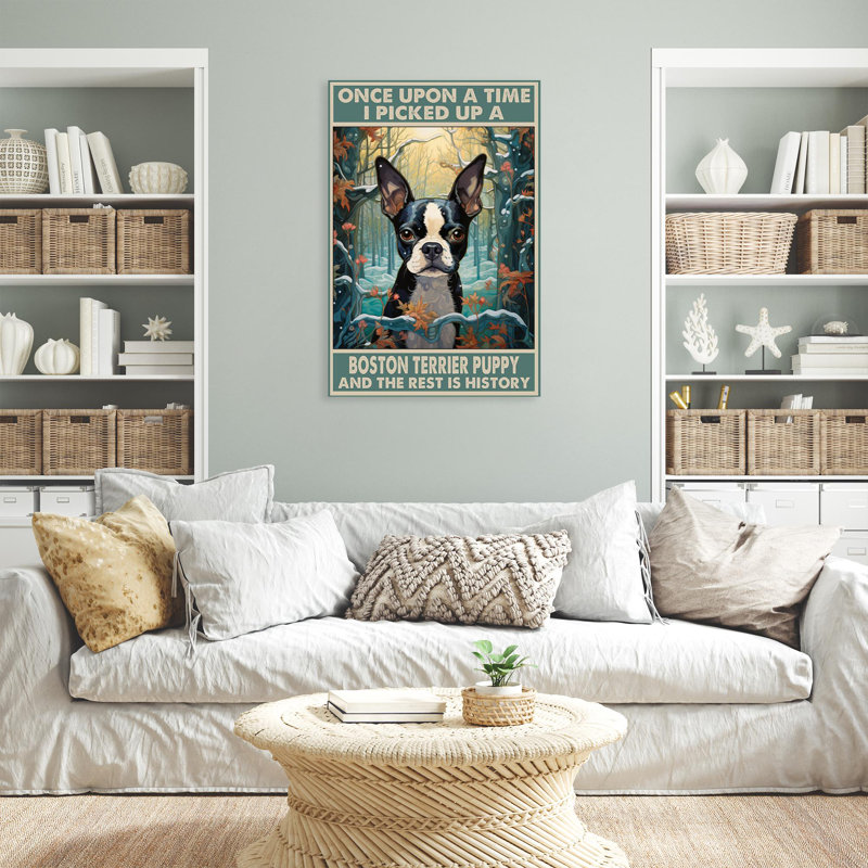 «I Picked Up A Boston Terrier» - 1 pièce G I Picked Up A Boston Terrier sur toile, H 36 po x l 24 po x P 1,25 po