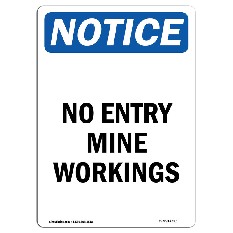 No Entry Mine Workings Sign
