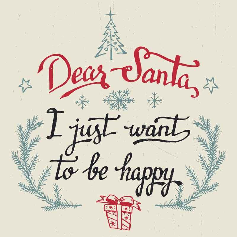 Dear Santa, I just want to be happy 1 Piece Wrapped Canvas Wall Art, 91cm H x 91cm W