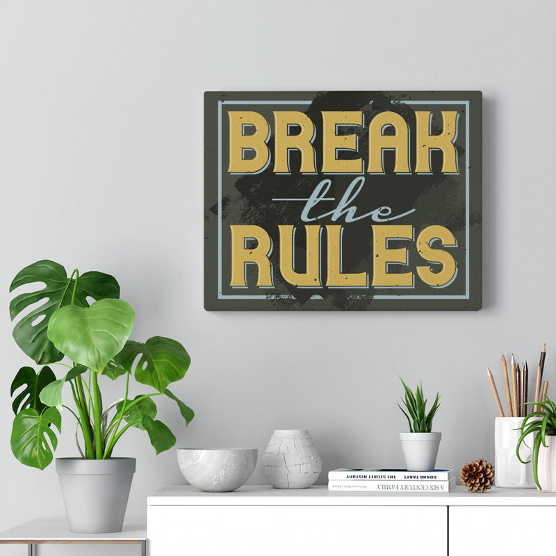 Break The Rules - Wrapped Canvas Print, 46cm H x 61cm W