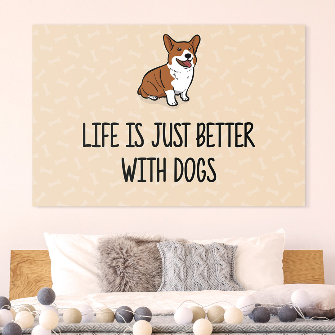 Life is just better – Premium Leinwanddruck – Kollektion Quote Designs