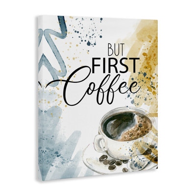 Modern But First Coffee Canvas, design by Kim Allen