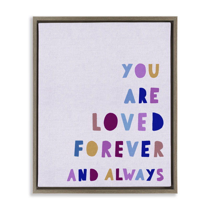 Cadre flottant You Are Love Forever, design par Leah Straatsma, H 21 po x l 17 po, Cadre flottant orme Montalcino