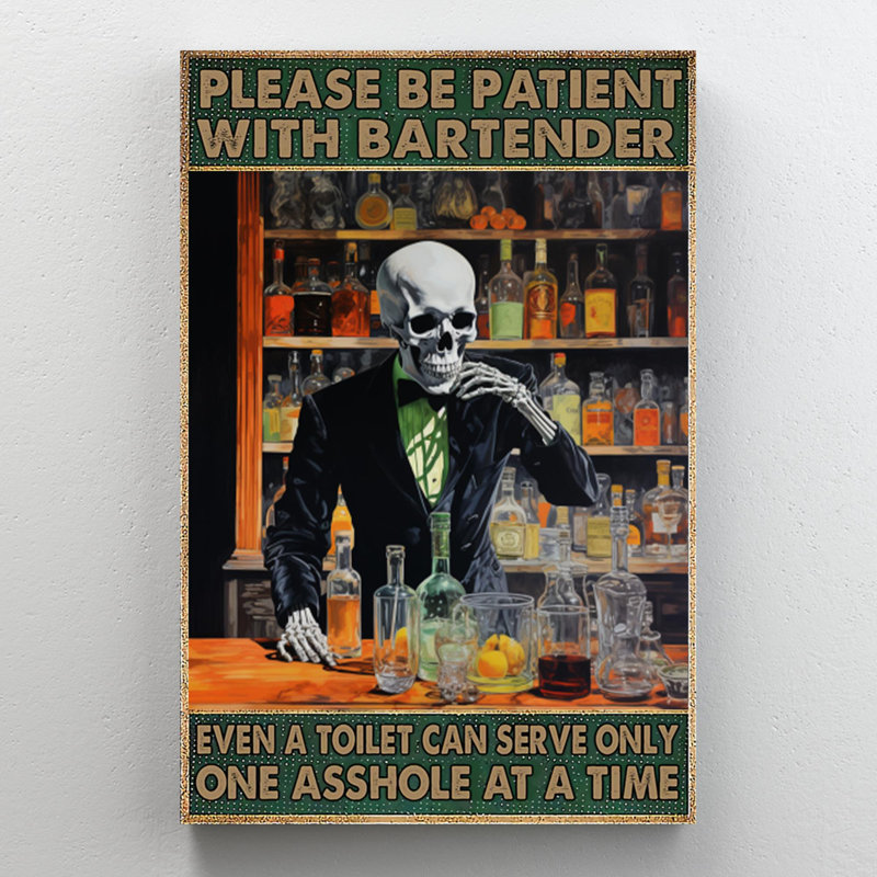 Jasabelle " Please Be Patient With Bartender ", 14" H x 11" W x 1.25" D