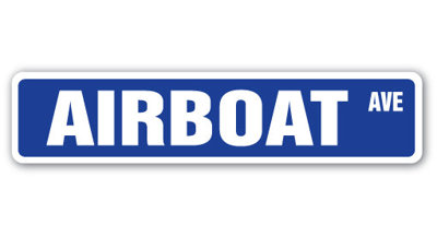 Airboat Street Sign Heavy Duty Plastic 4" X 18"