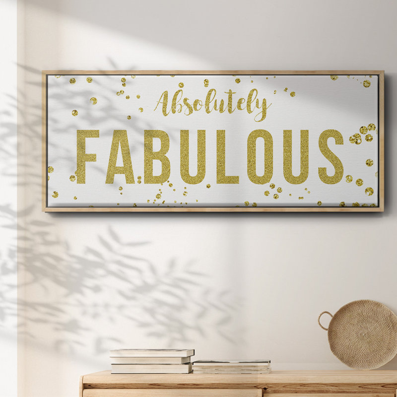 Fabulous- Framed Canvas, 20" H x 50" W