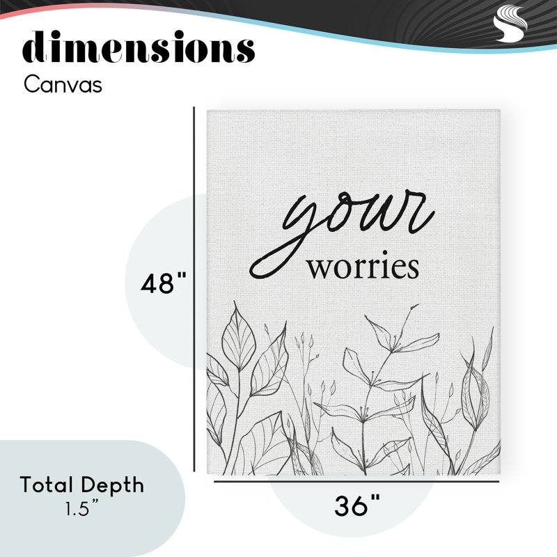Your Your Worries, H 48 po x l 36 po