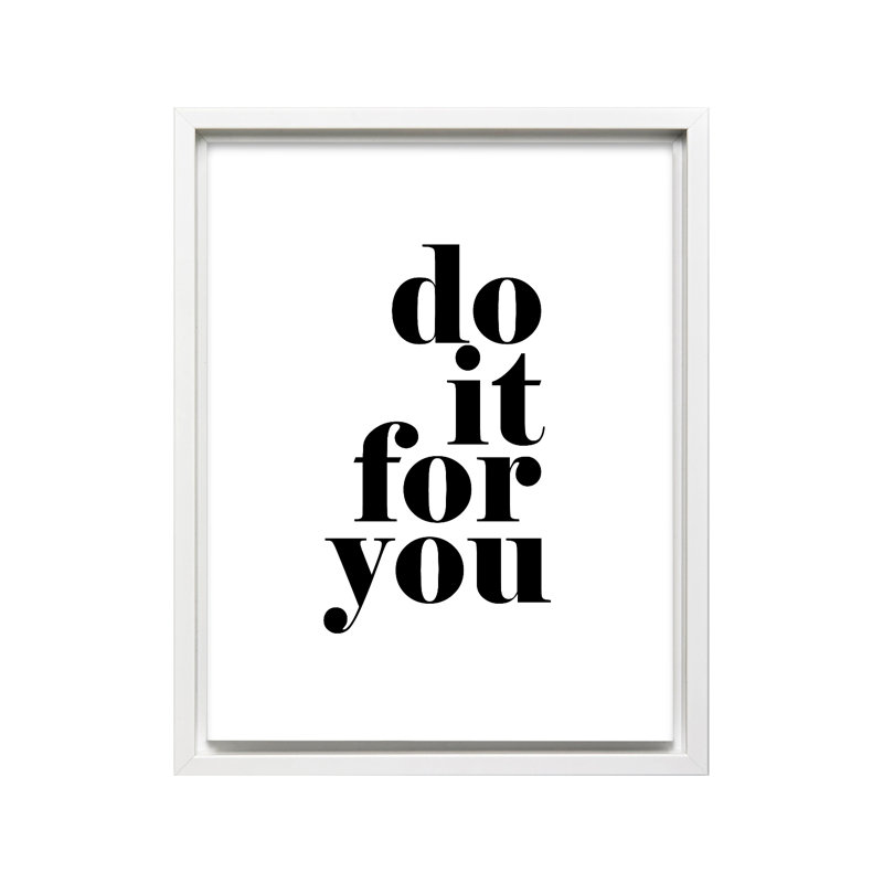 Do It For You, Canevas, H 12 po x l 16 po, White Framed