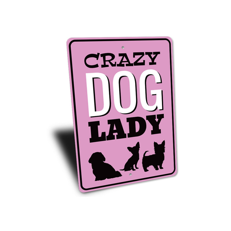 Plaque en aluminium Crazy Dog Lady, H 14 po x l 10 po x P 0,04 po