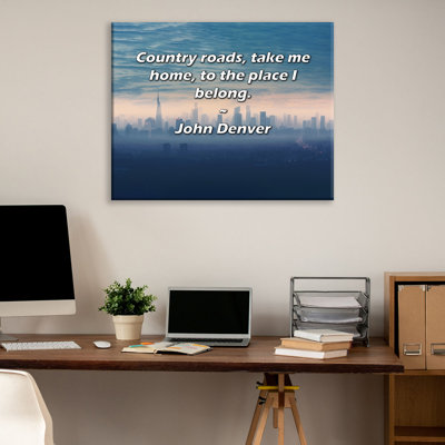 Ophelia & Co. Gallery Wrapped Canvas By John Denver: "Country roads, take me home, to the place I bel