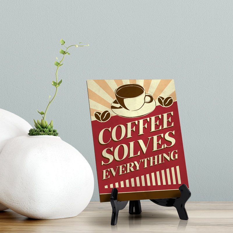 «Coffee Solves Tout»