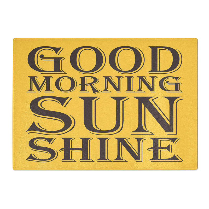 Good Morning Sunshine Typography Chopping Board, 0.4cm H x 28.5cm W x 39cm L