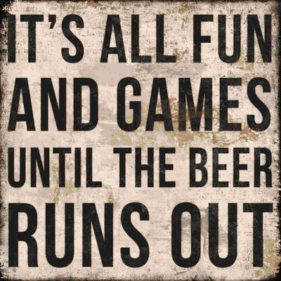 «Beer Runs Out», art textuel sur toile tendue