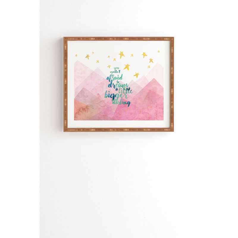 «You Must Don't Be Af craid to Dream A Little Bigger Darling», art textuel, Armature en bambou, Aucun mat