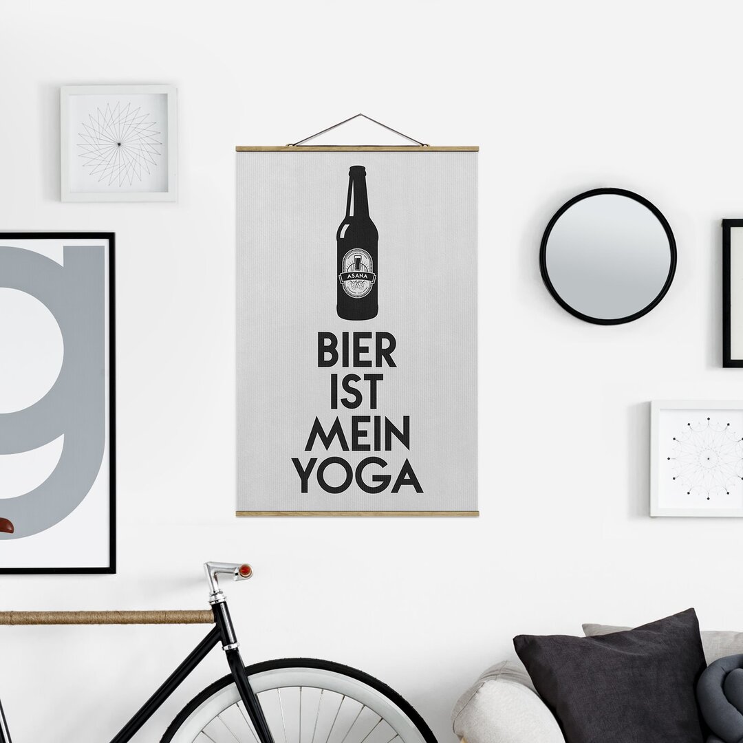 Stoffbild Mit Posterleisten - Bier Ist Mein Yoga - Hochformat 3:2