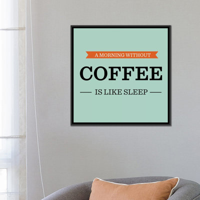 Le matin sans le café est comme un « sommeil », art textuel sur toile Kitchen