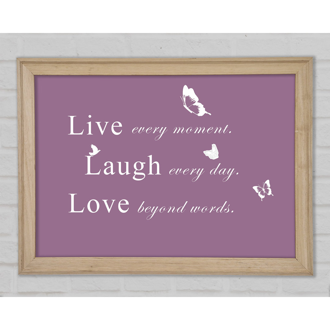 Love Quote Live Every Moment Dusty Pink - Einzelne Bilderrahmen Kunstdrucke