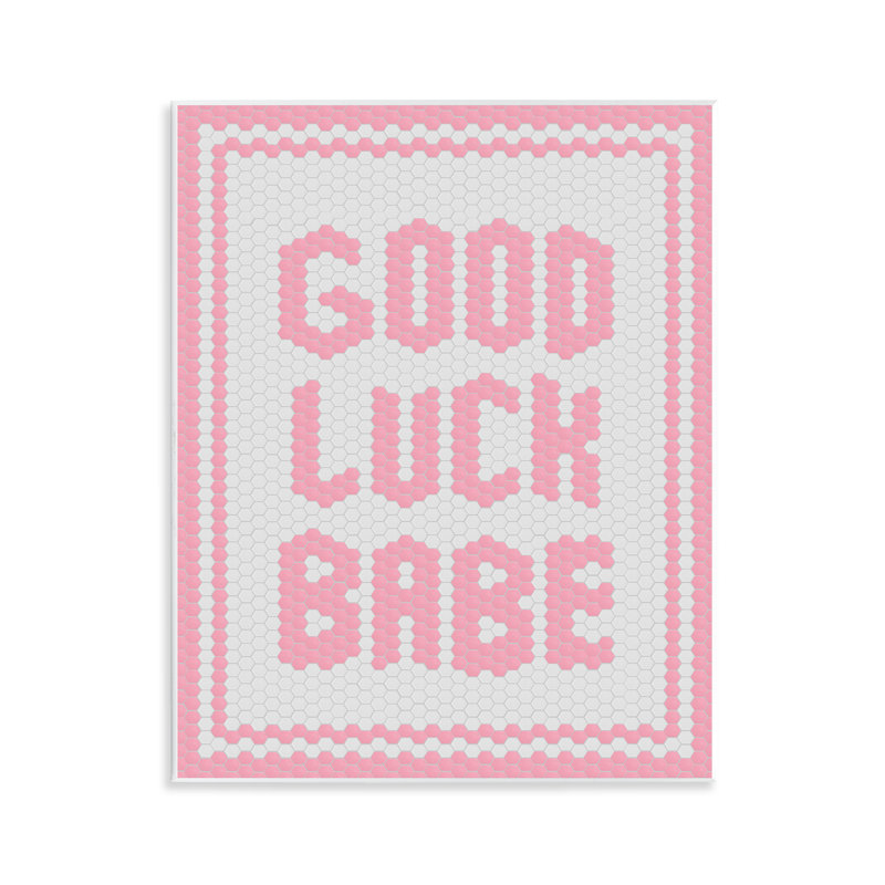 Plaque murale Good Luck Babe