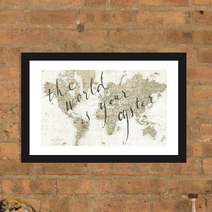 « The World is Your Oyster », impression, H 16 po x l 24 po x P 1 po, Papier encadré noir