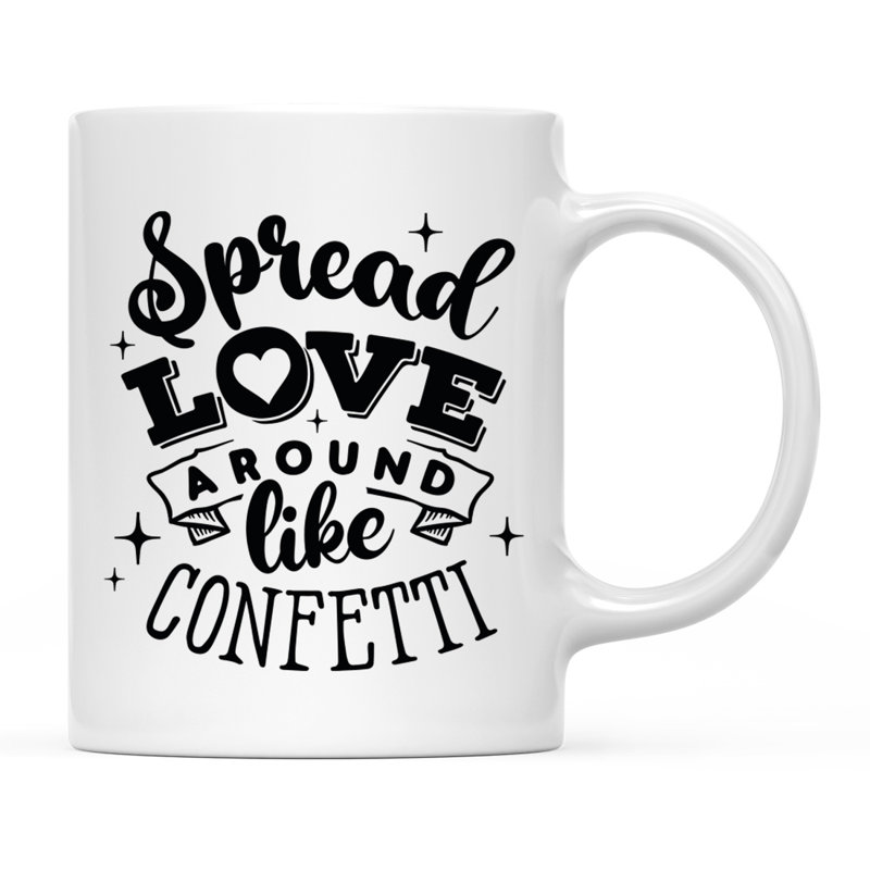 Tasse à café Ahmeek, Traduction « Spread Love Around Like Confetti »