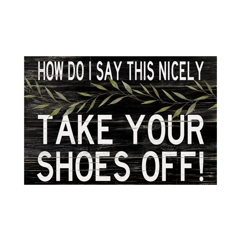 Take Your Shoes Off - Print on Canvas, 45.72cm H x 66.04cm W x 1.91cm D, Wrapped Canvas