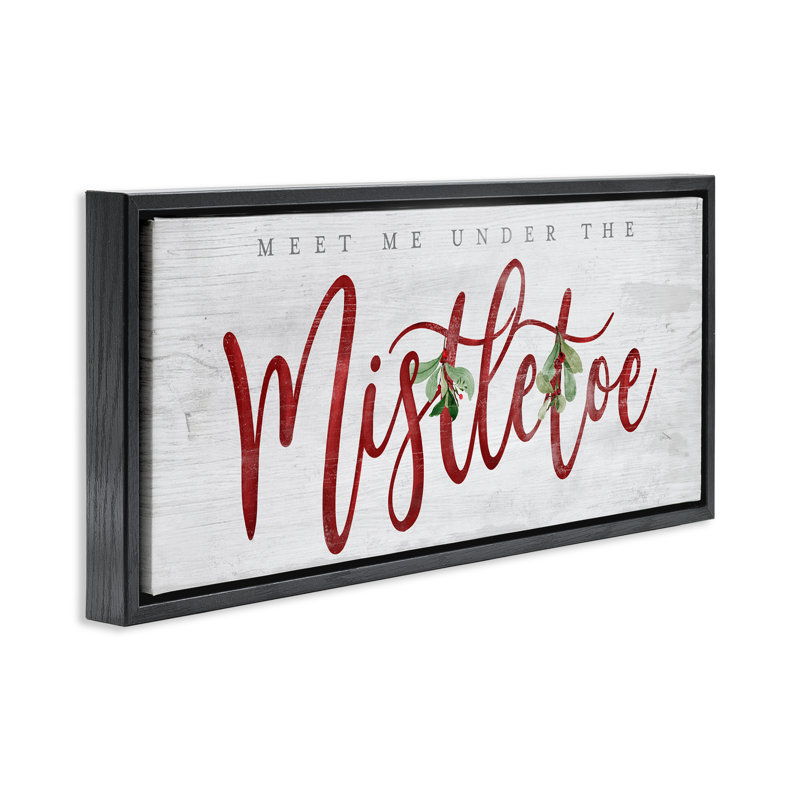 Cadre flottant «Meet Me Under Mistletoe», conception par Mollie B., H 11 po x l 25 po, Cadre flottant noir de jais
