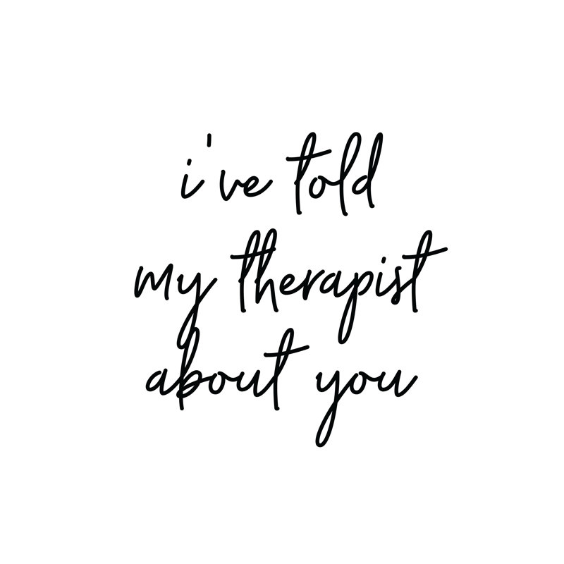 Told My Therapist - Wrapped Canvas Print, 122cm H x 122cm W x 3.8cm D