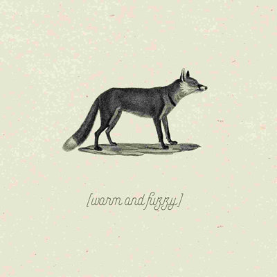 " Warm And Fuzzy Fox "