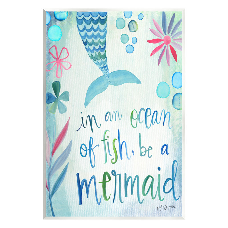 «Be A Mermaid Motivational Ocean Quote Flower Blossoms» par Katie Doucette, impression sur toile