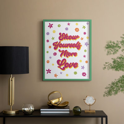 «Show Yourself More Love», reproduction encadrée - bois massif