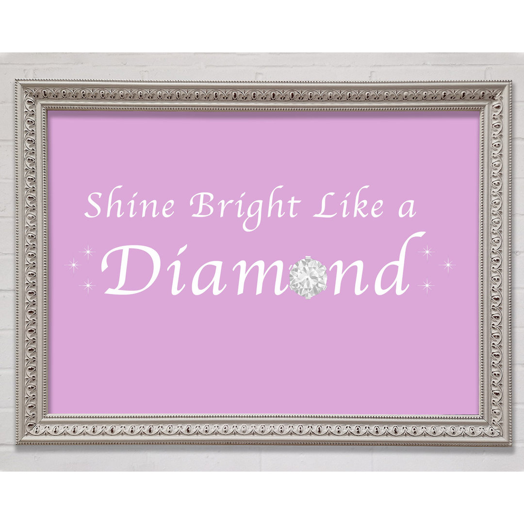 Musik Zitat Shine Bright Like A Diamond Rihanna Pink Gerahmter Druck