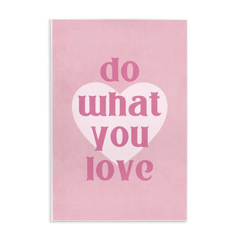 "Do What You Love", art mural sur bois par Nataly White, H 19 po x l 13 po