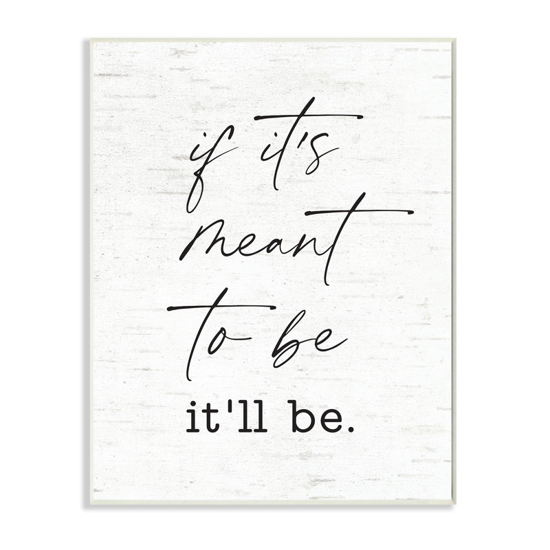 «Meant to Be Motivational Quote» par Lettred and Lined - Art textuel, H 15 po x l 10 po, Plaque murale