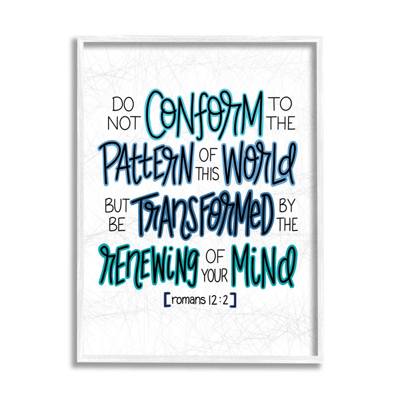 «Be Transformed by Renewing Mind Romans 12: 2 Proverbs» par Raye Allison Creations - impression, H 24 po x l 30 po x P 1,5 po