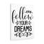 Follow Your Dreams - Wrapped Canvas Print