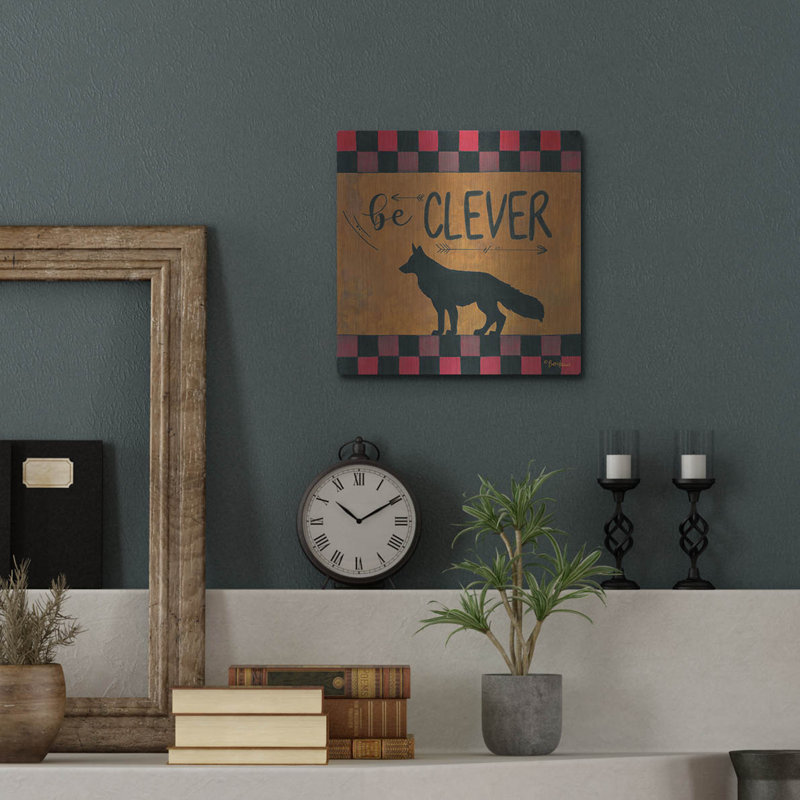 «Be Clever» par Britt Hallowell, H 12 po x l 12 po