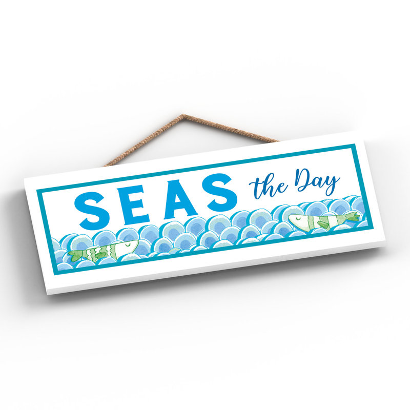 Seas the Day Seaside Themed Wooden Plaque Wall Décor