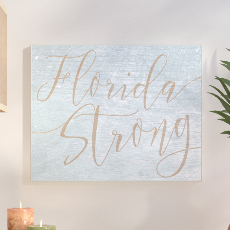 Impression d’art textuel « Florida Strong » par Daphne Polselli, H 24 po x l 30 po, Toile tendue