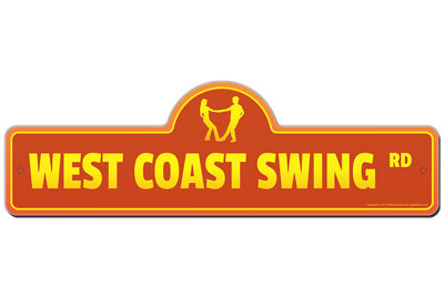 West Coast Swing Street Sign Heavy Duty Plastic 7" X 20"