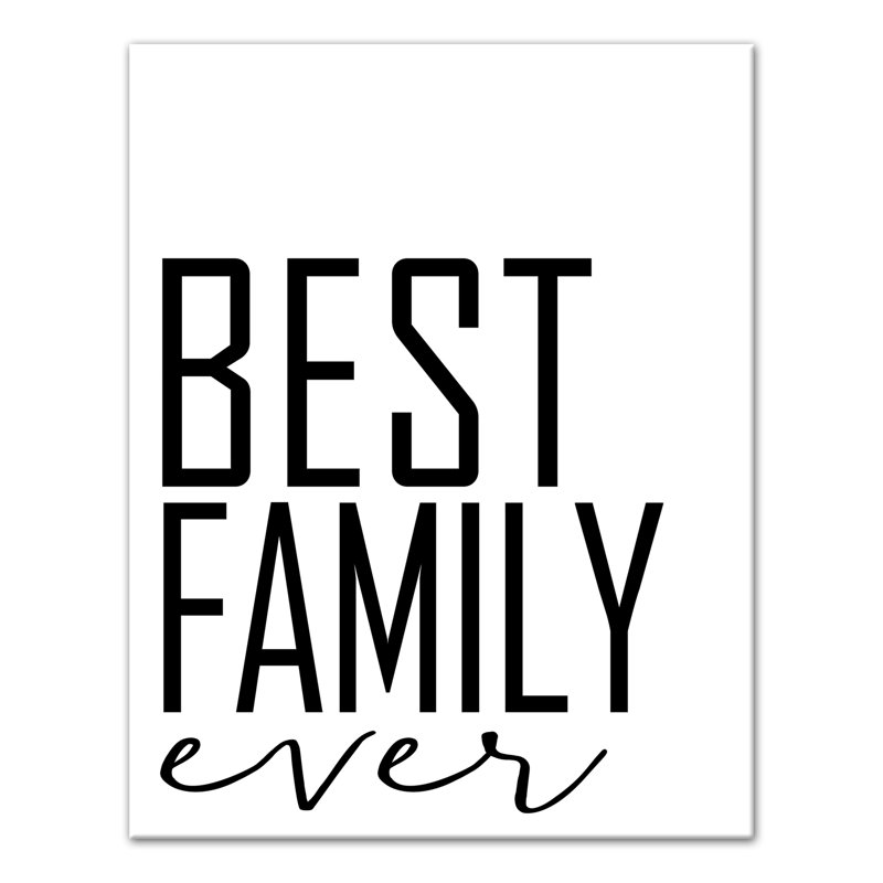 «Best Family Ever», reproduction d'art textuel sur toile, H 14 po x l 11 po, Toile tendue
