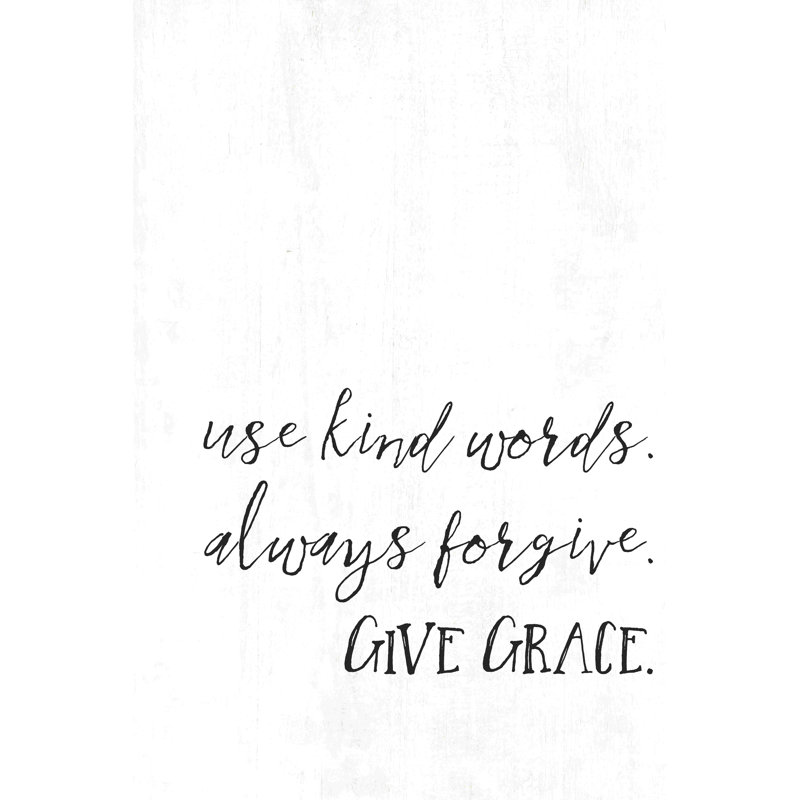 " Use Kind Words ", 36" H x 24" W  