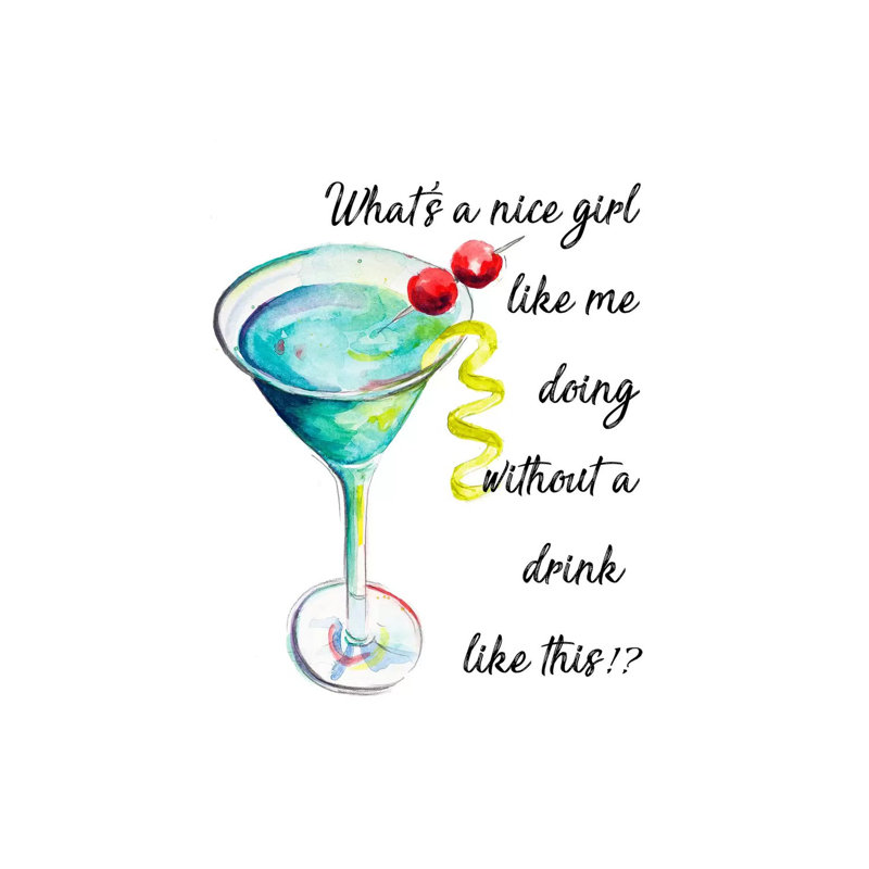 «Drink up» par Patricia Pinto - Art textuel sur toile tendue, H 60 po x l 40po x P 1,5 po