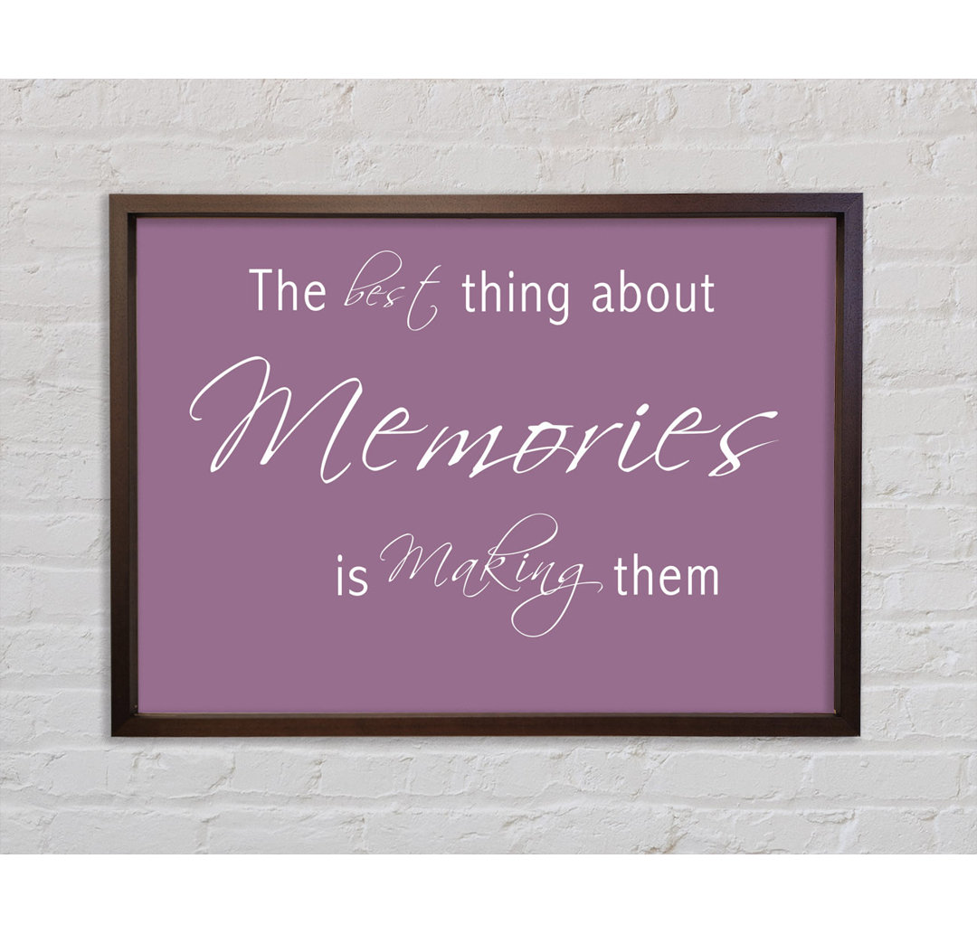 Love Quote The Best Thing About Memories 2 Dusty Pink - Druck