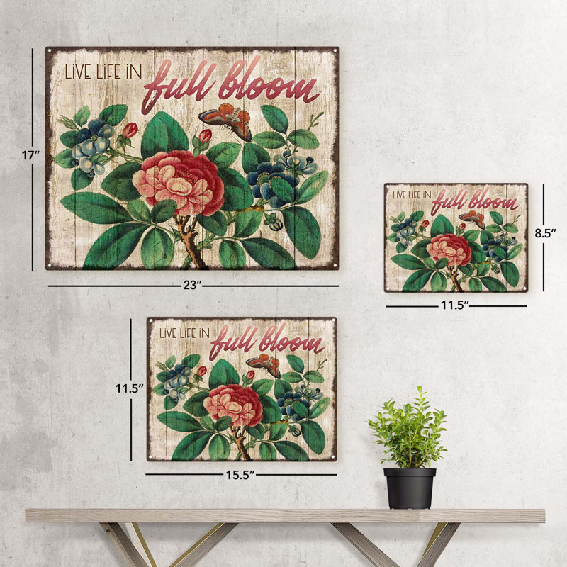 Signe «Live Life in Full Bloom», H 17,2 po x l 23,2 po x P 0,04 po