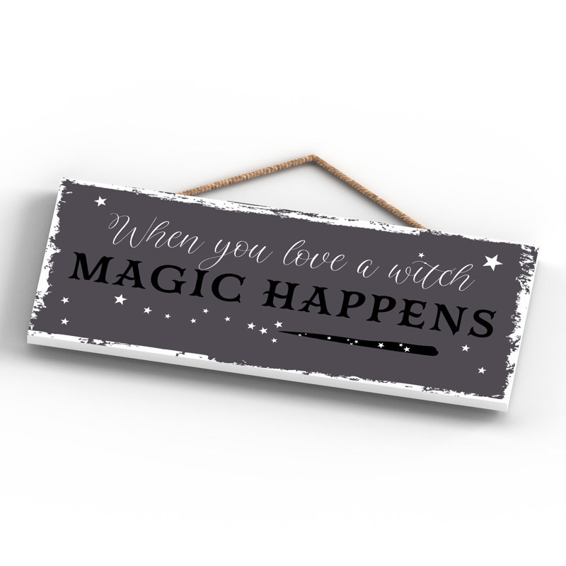 When You Love a Witch Wooden Plaque
