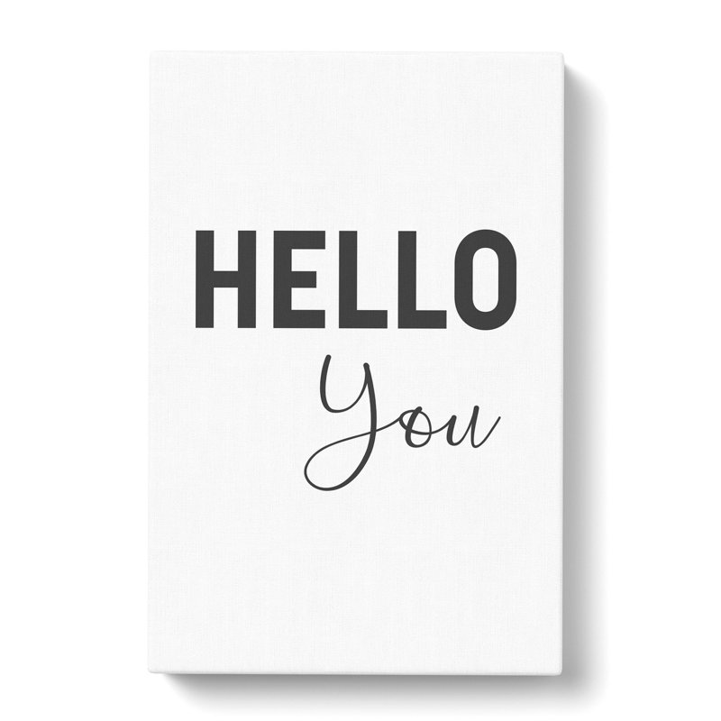 Hello You - Wrapped Canvas, 50cm H x 35cm W x 3cm D