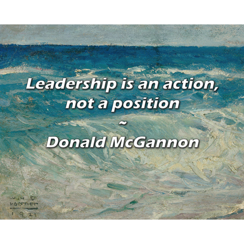 Citation de Donald McGannon: Le leader est une action, pas une position, H 15 po x l 18 po