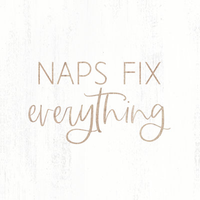 Naps Fix Everything - Wrapped Canvas Print