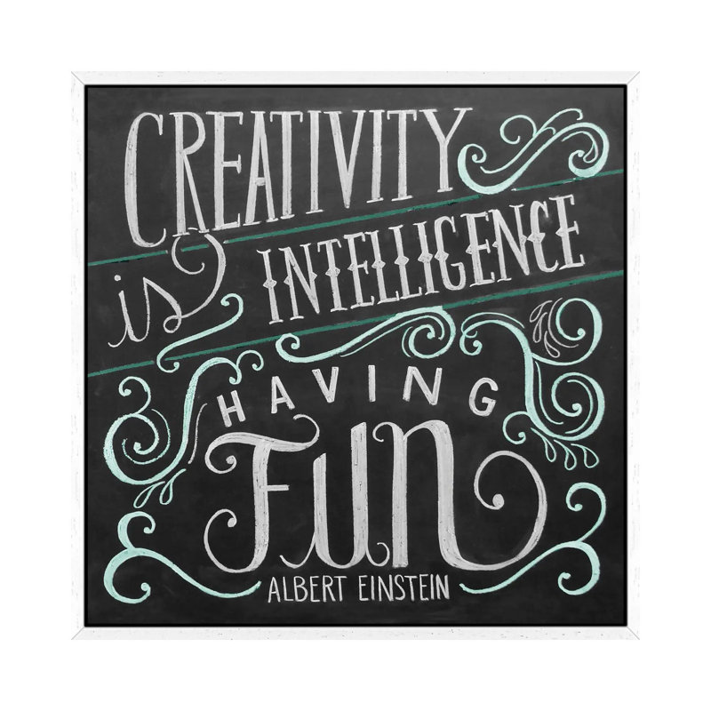 Creativity Is Intelligence Having Fun, 45.72 cm H x 45.72 cm W, White Framed Canvas